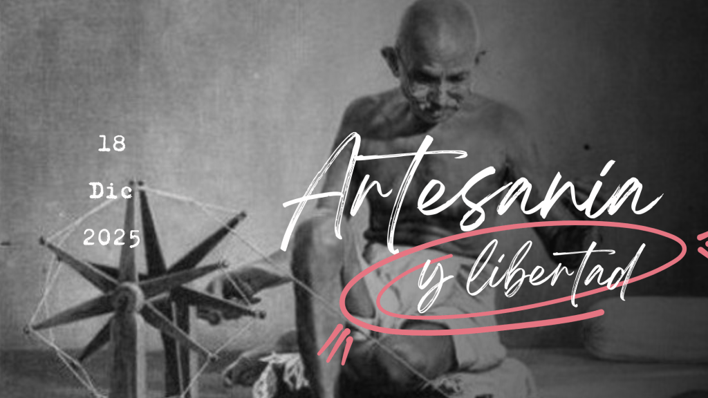 Gandhi, tejido y&nbsp;política